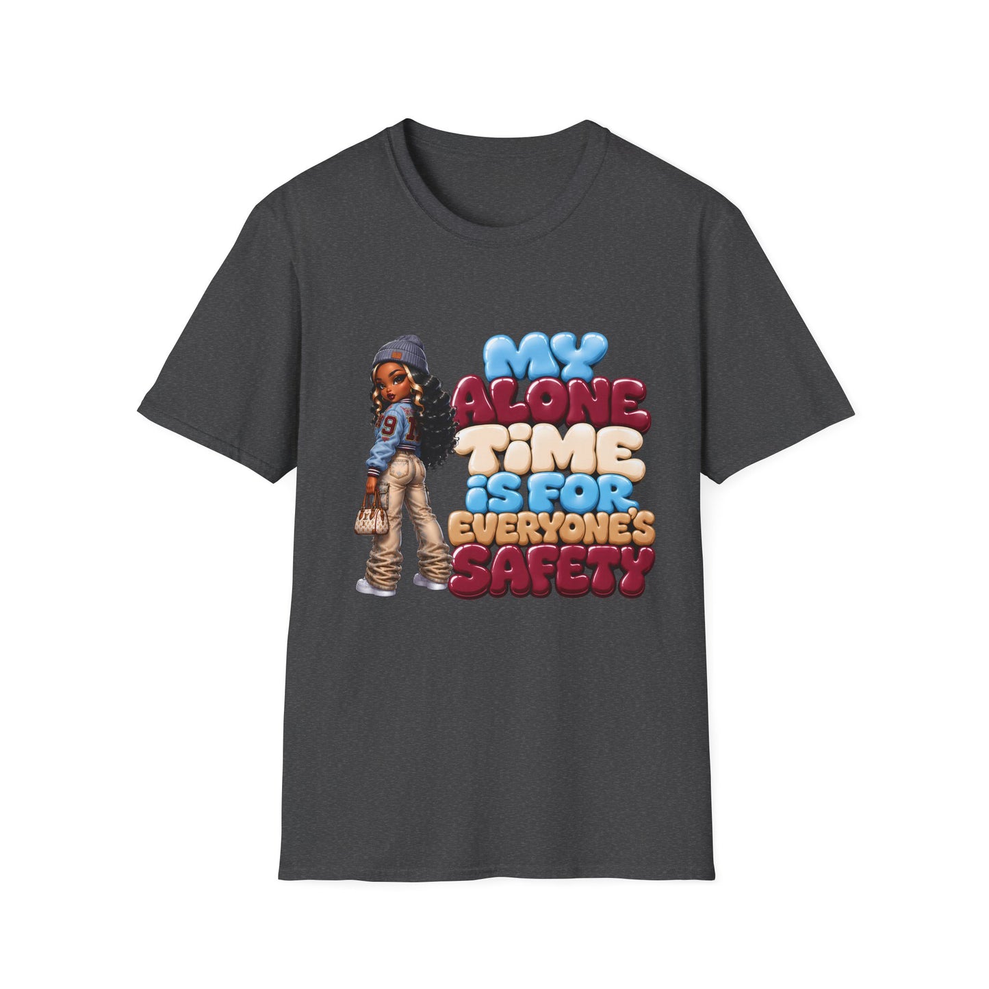 Funny "My Alone Time Is For Everyone's Safety" T-Shirt