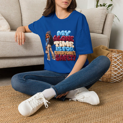 Funny "My Alone Time Is For Everyone's Safety" T-Shirt