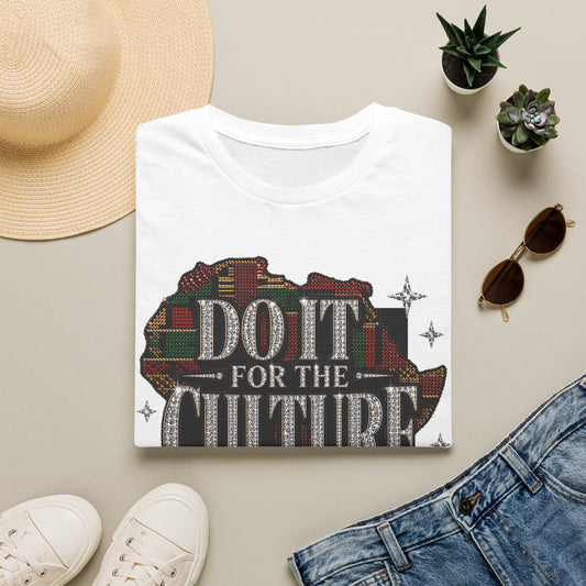 Do It For The Culture T-Shirt