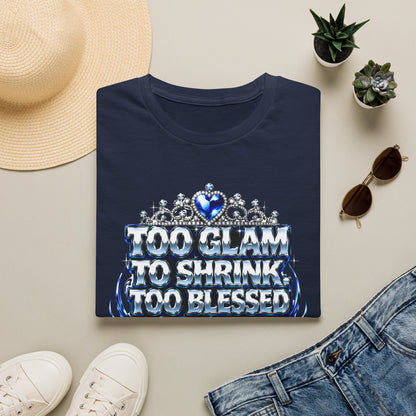 Too Glam to Shrink Too Blessed T-Shirt — Faux Rhinestone Tiara Graphic