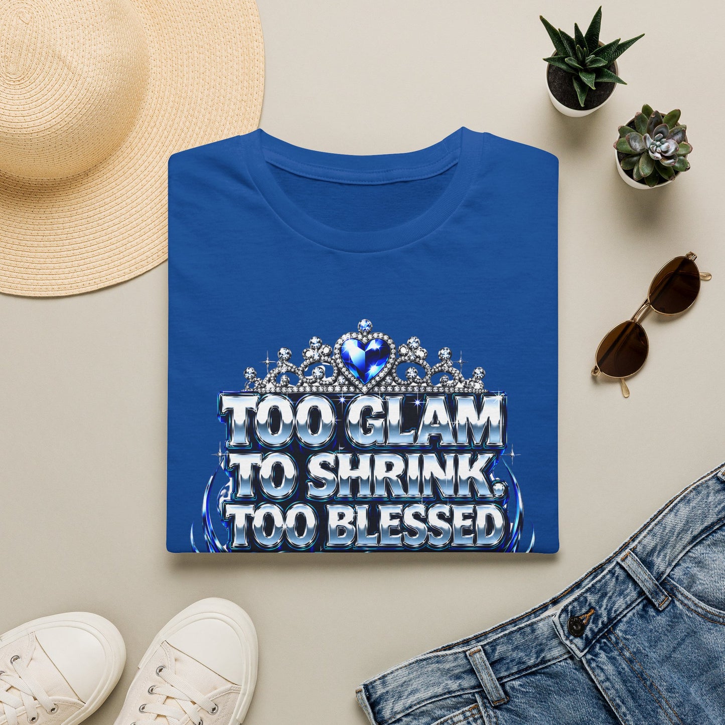 Too Glam to Shrink Too Blessed T-Shirt — Faux Rhinestone Tiara Graphic