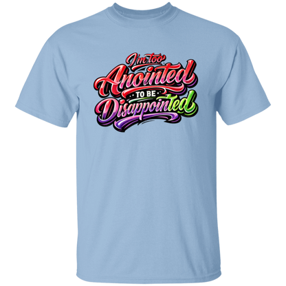 Light blue T-shirt with colorful text 'I'm too Anointed To be Disappointed' 