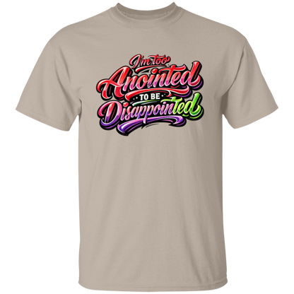 Grey T-shirt with colorful text 'I'm too Anointed To be Disappointed' 